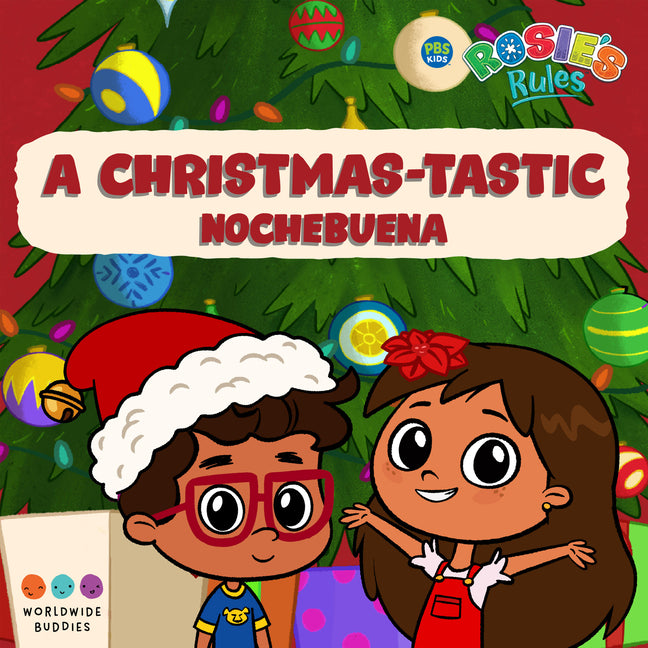 Rosie's Rules: A Christmas-Tastic Nochebuena: Spanish/English Bilingual Book