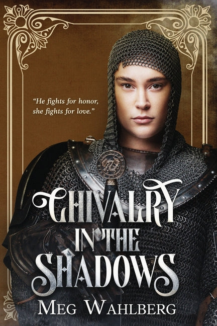 Chivalry in the Shadows