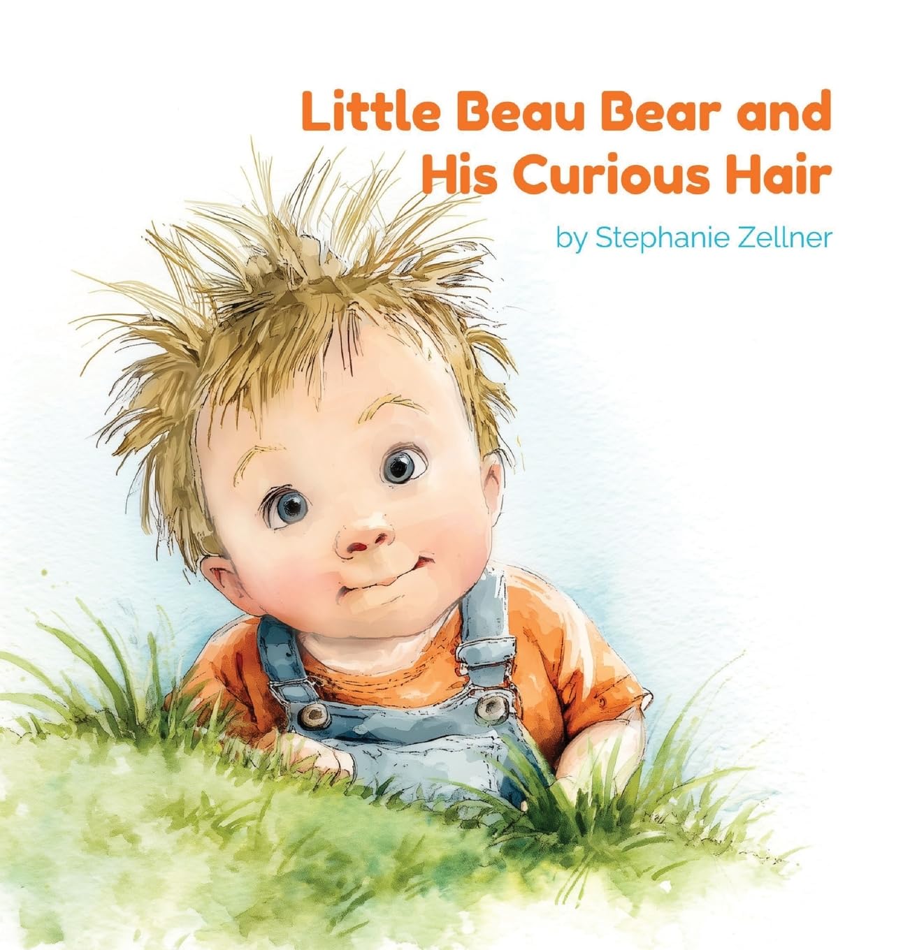 Little Beau Bear and His Curious Hair