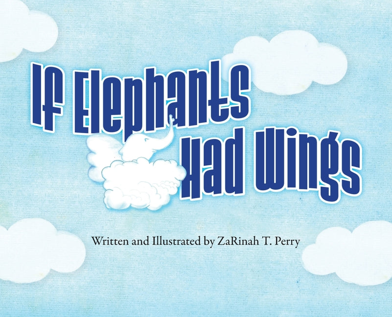 If Elephants Had Wings