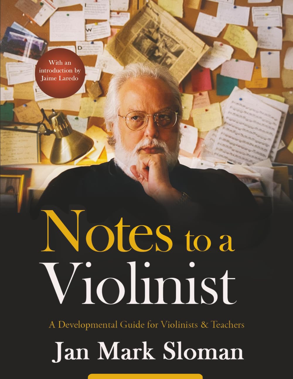 Notes to a Violinist: A Developmental Guide for Violinists & Teachers