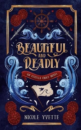 Beautiful and Deadly
