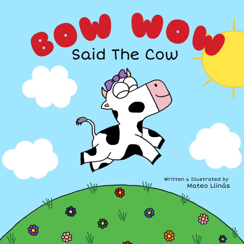 Bow Wow Said The Cow