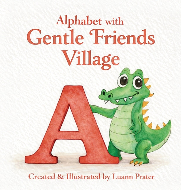 Alphabet with Gentle Friends Village (Alphabet with Gentle Friends Village)