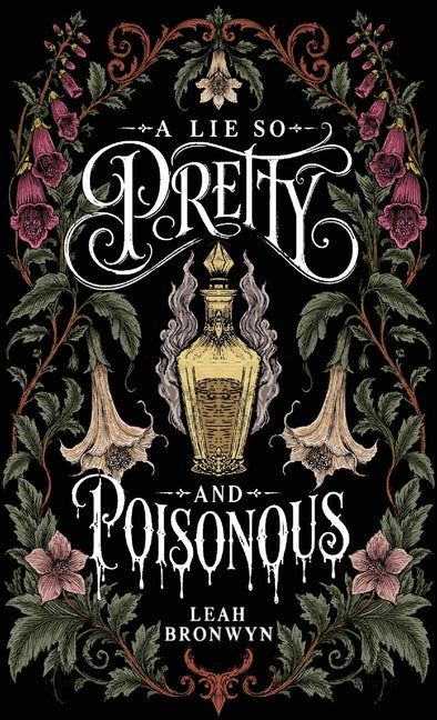 A Lie so Pretty and Poisonous