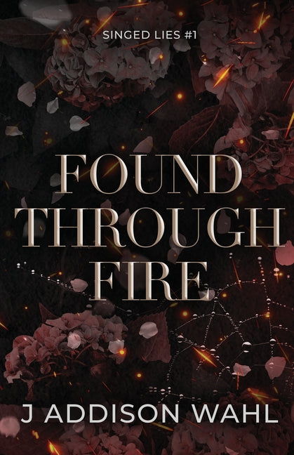 Found Through Fire