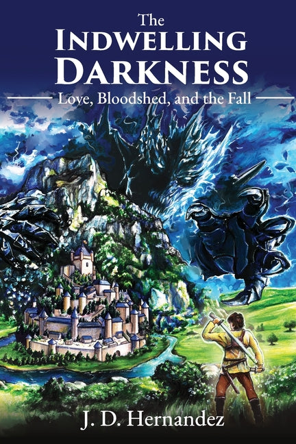 The Indwelling Darkness: Love, Bloodshed, & the Fall