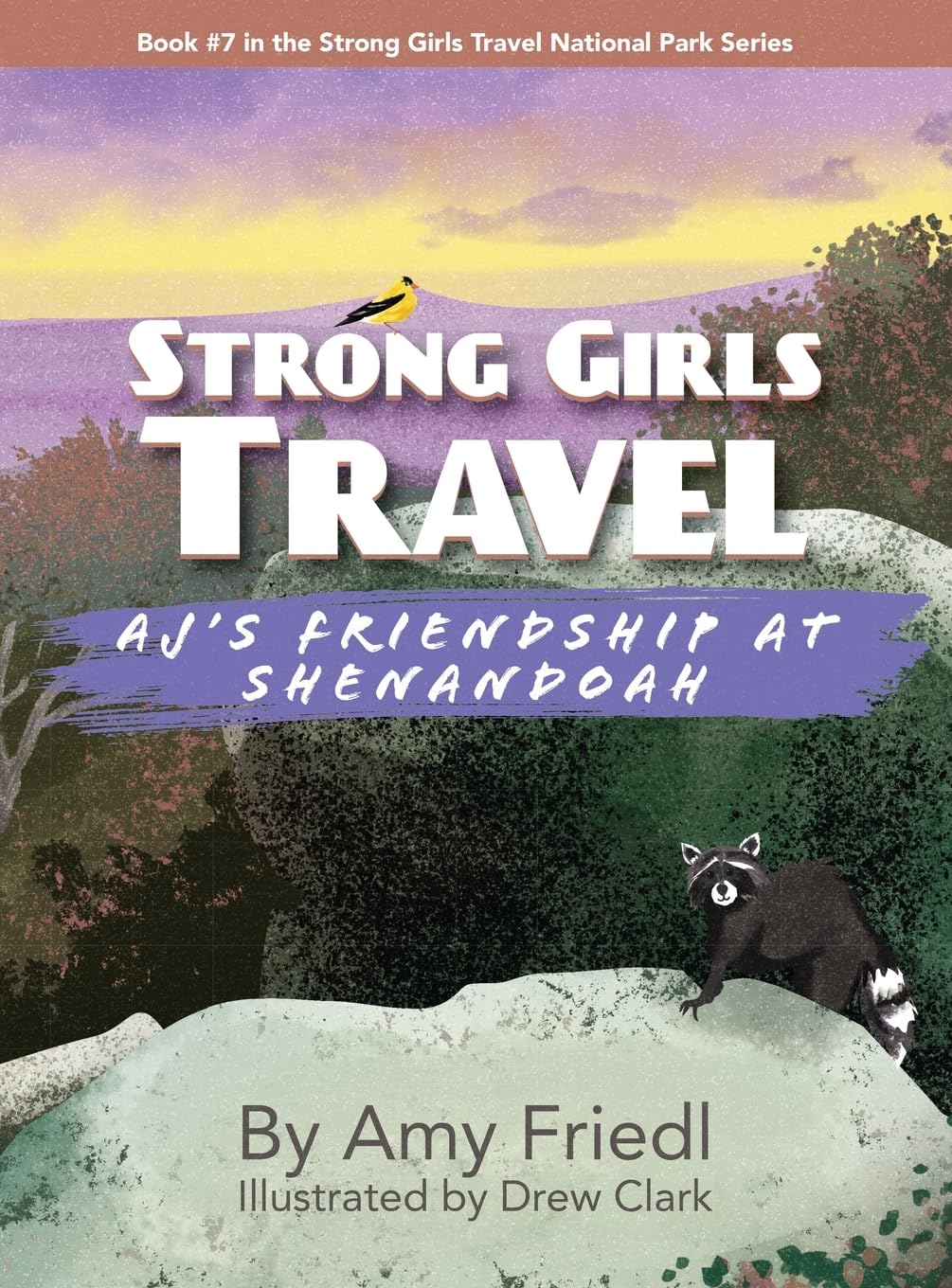 Strong Girls Travel: AJ's Friendship at Shenandoah