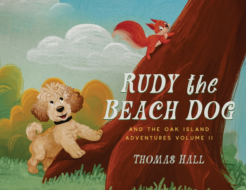 Rudy the Beach Dog and the Oak Island Adventures Volume II