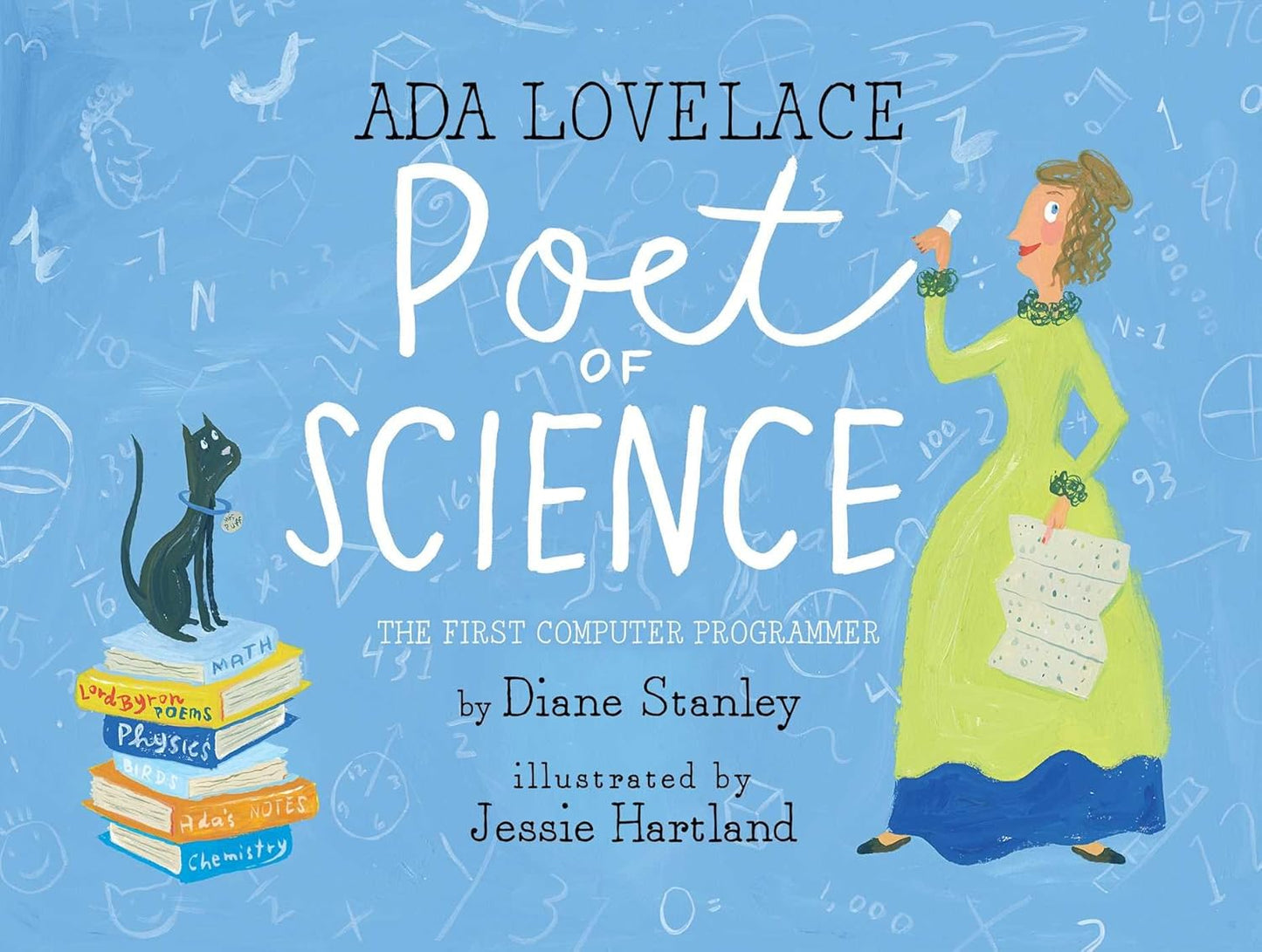 ADA Lovelace, Poet of Science: The First Computer Programmer