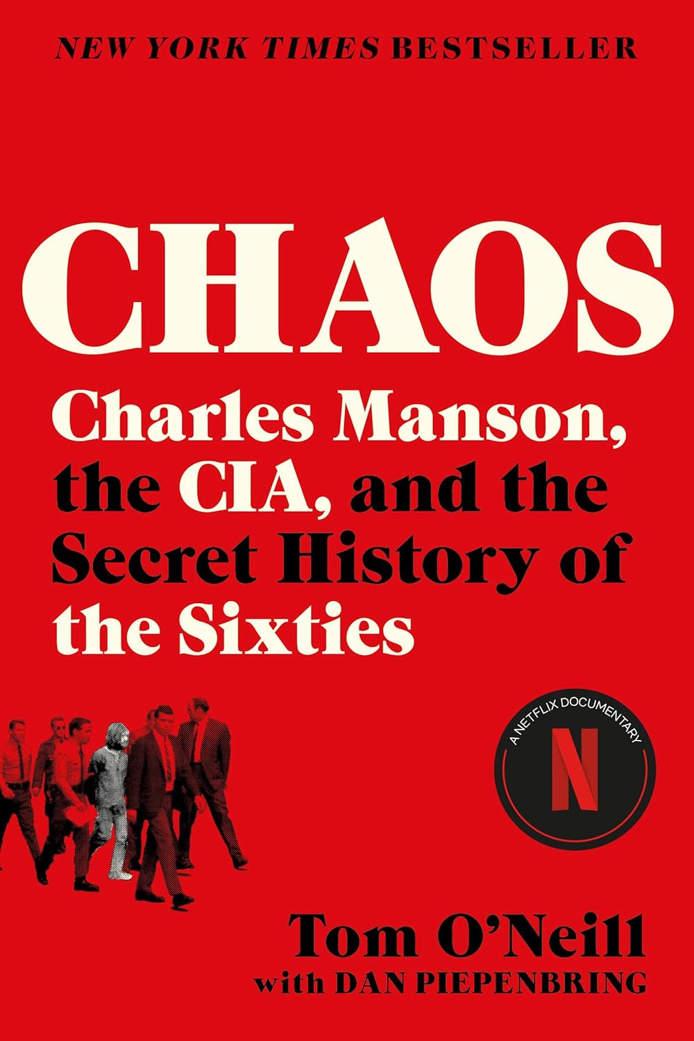 Chaos: Charles Manson, the Cia, and the Secret History of the Sixties