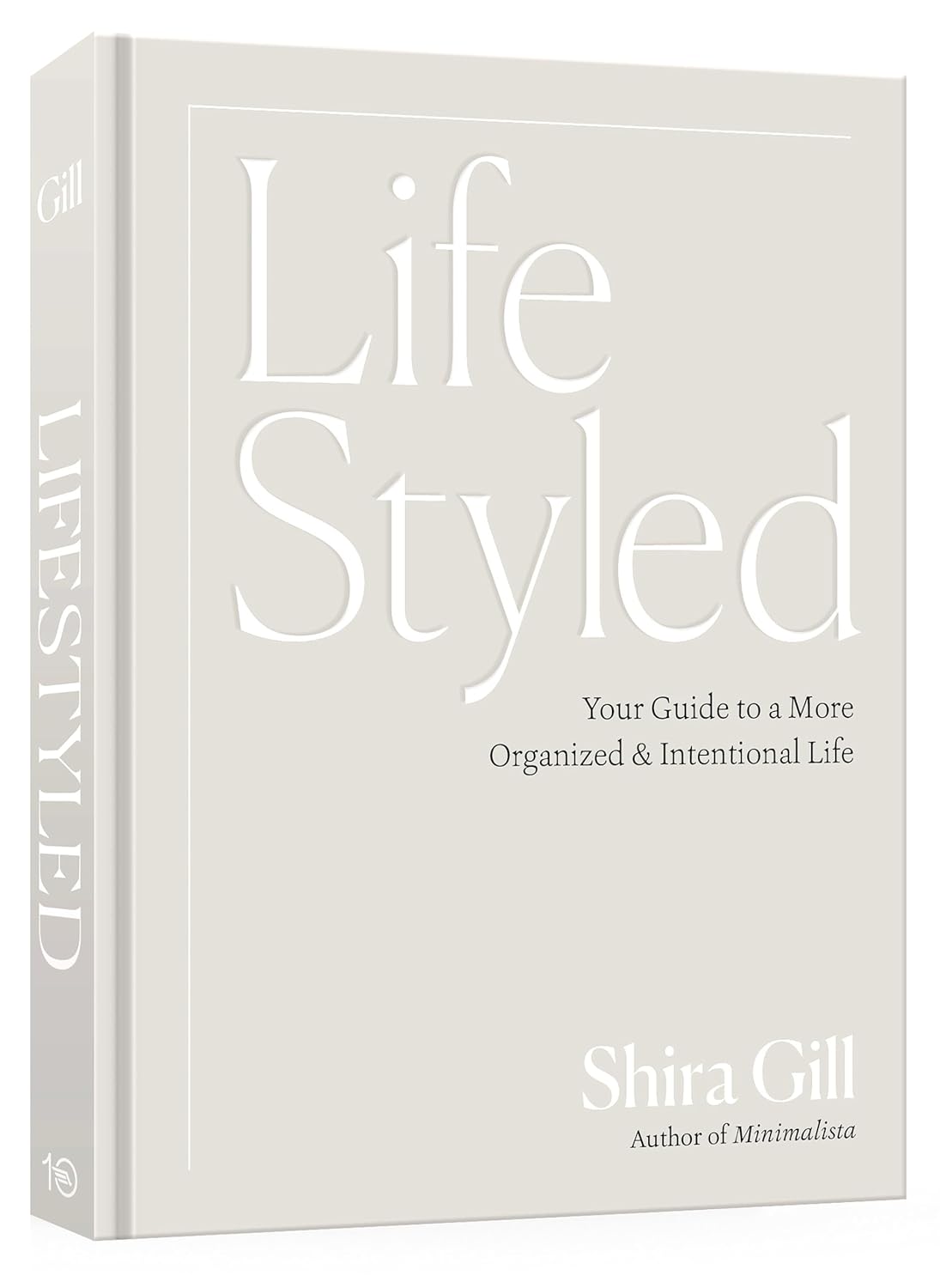Lifestyled: Your Guide to a More Organized & Intentional Life