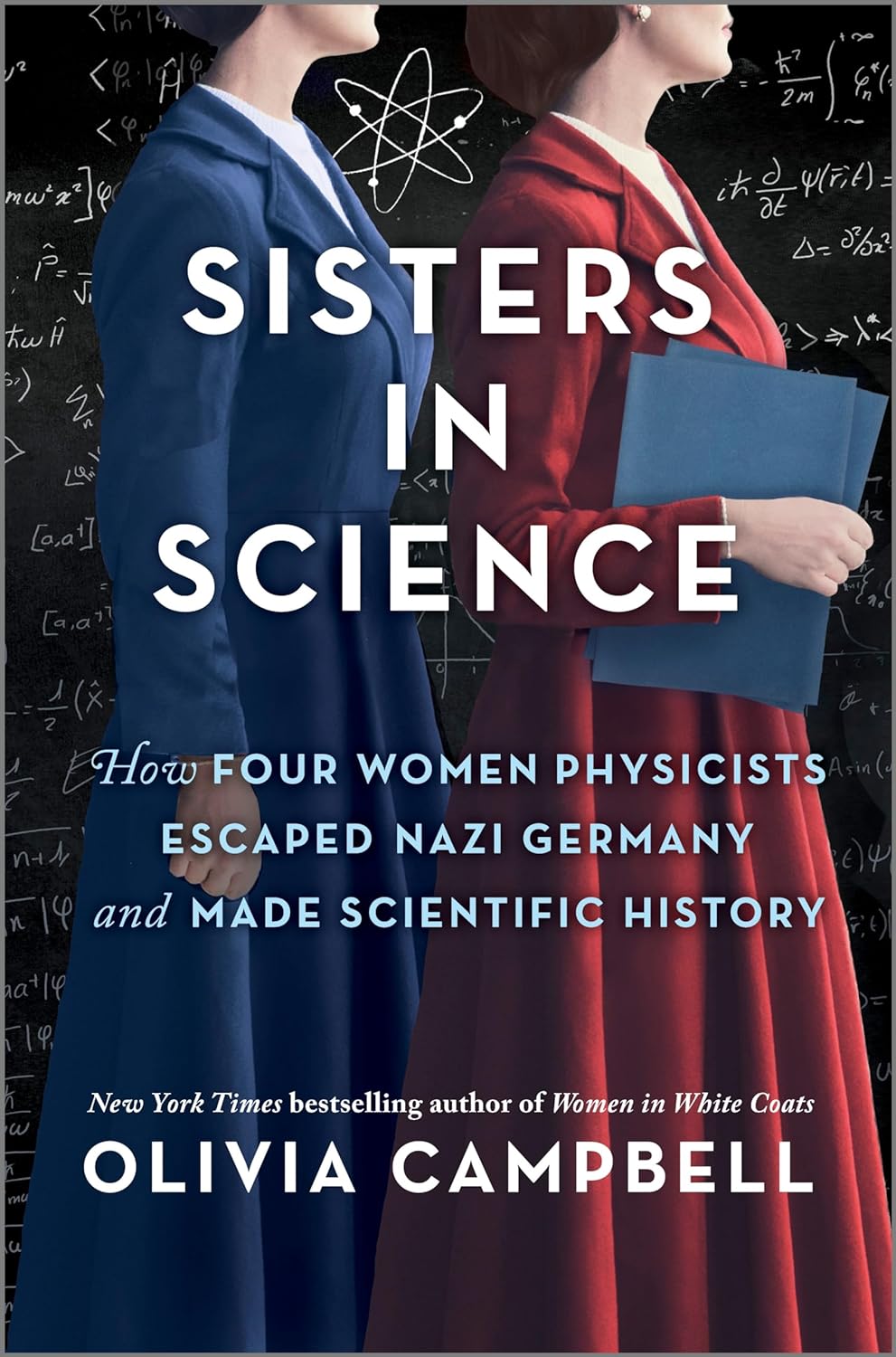 Sisters in Science: How Four Women Physicists Escaped Nazi Germany and Made Scientific History (Original)