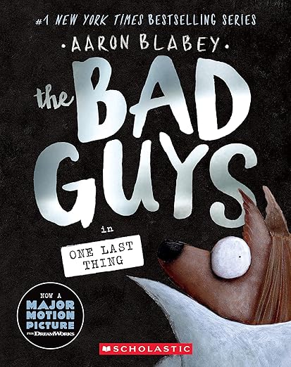 The Bad Guys in One Last Thing (the Bad Guys #20)