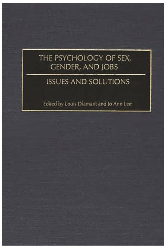The Psychology of Sex, Gender, and Jobs: Issues and Solutions