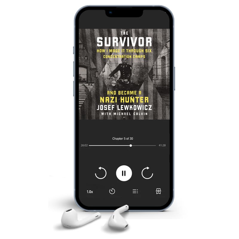 The Survivor: How I Made It Through Six Concentration Camps and Became a Nazi Hunter