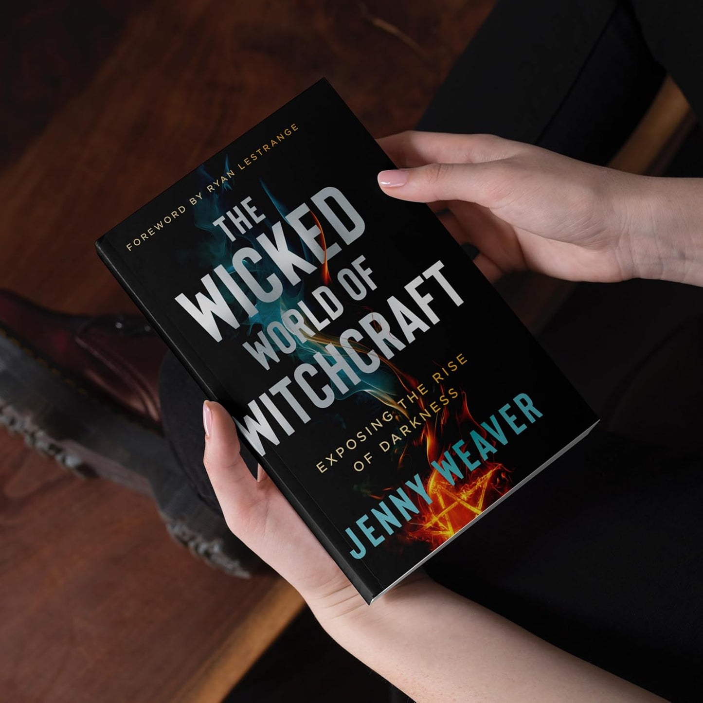 The Wicked World of Witchcraft: Exposing the Rise of Darkness