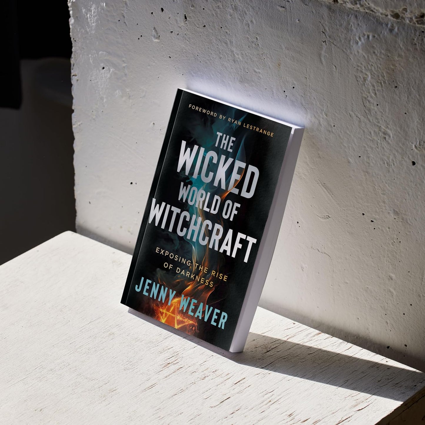 The Wicked World of Witchcraft: Exposing the Rise of Darkness