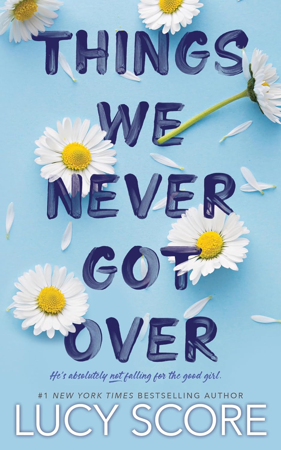 Things We Never Got Over (Collector's Edition) (Knockemout 1)