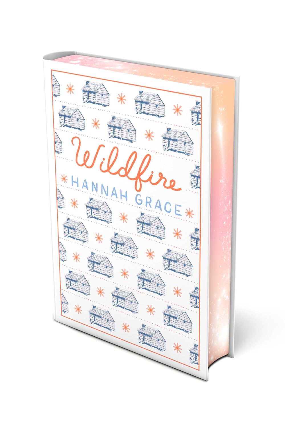 Wildfire: Deluxe Edition Hardcover (The Maple Hills)