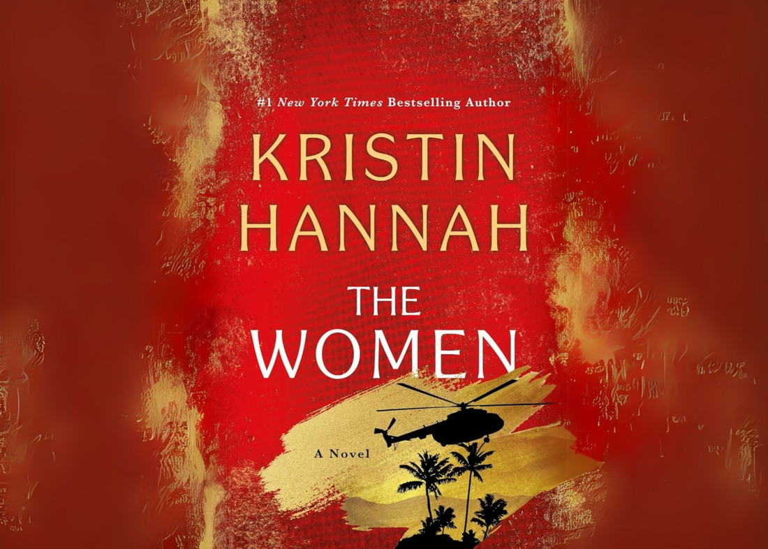 Why Should You Read The Women by Kristin Hannah?
