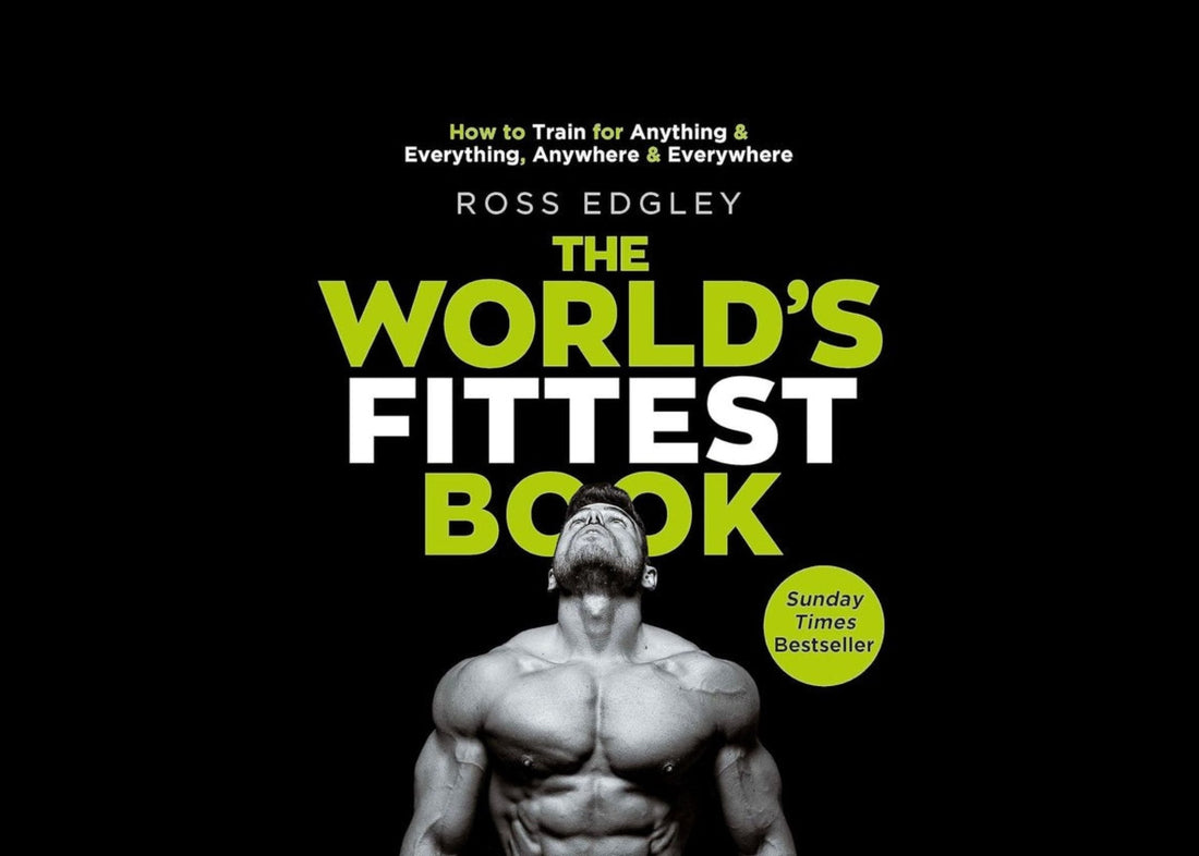 How Can "The World's Fittest Book" by Ross Edgley Transform Your Fitness Journey?