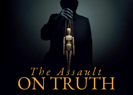 The Assault on Truth: Unmasking the Dark Origins of Psychoanalysis