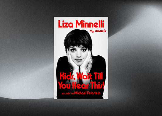 Beyond the Glitz: 5 Surprising Lessons on Resilience from Liza Minnelli’s New Memoir