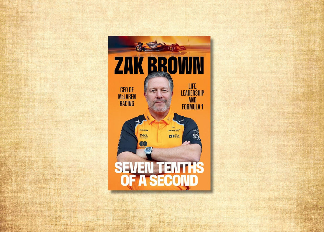 Lessons from the Fast Lane: What McLaren CEO Zak Brown Can Teach Every Leader