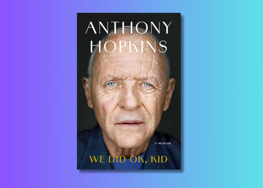 5 Surprising Lessons on Life and Art from Anthony Hopkins' Memoir