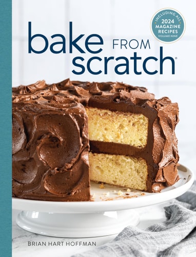 Bake From Scratch (Vol 9): Artisan Recipes for the Home Baker (Bake from Scratch, 9)