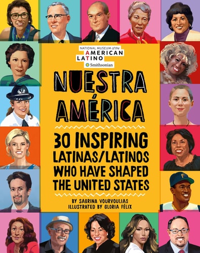 Nuestra AmÃƒÂ©rica: 30 Inspiring Latinas/Latinos Who Have Shaped the United States