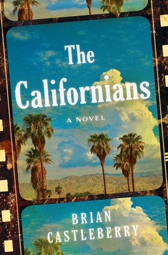 The Californians: A Novel