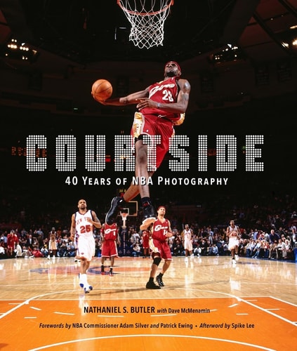 Courtside: 40 Years of NBA Photography