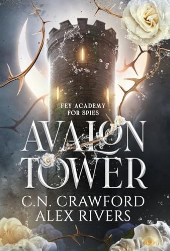 Avalon Tower (Fey Spy Academy)