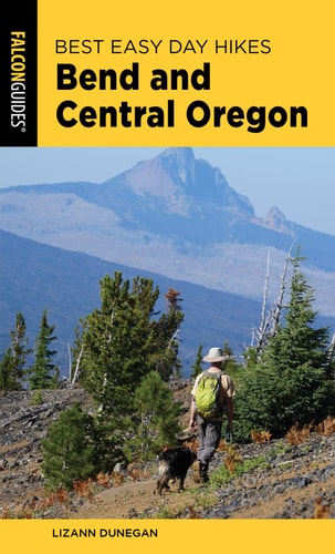 Best Easy Day Hikes Bend and Central Oregon (Best Easy Day Hikes Series)