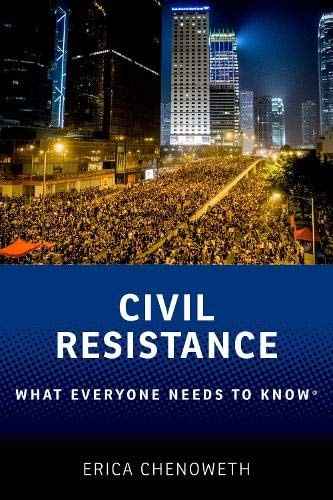 Civil Resistance: What Everyone Needs to KnowÂ®