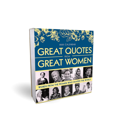 2025 Great Quotes From Great Women Boxed Calendar: 365 Days of Inspiration from Women Who Shaped the World (Daily Desk Gift for Her)