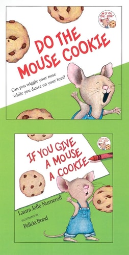 If You Give a Mouse a Cookie