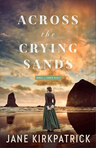 Across the Crying Sands (The Women of Cannon Beach)