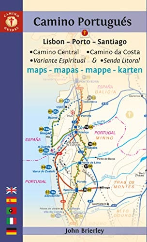 Camino PortuguÃ©s Maps: Lisbon - Porto - Santiago / Camino Central, Camino de la Costa, Variente Espiritual & Senda Litoral (2023-2024)