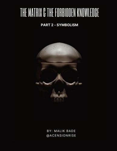 The Matrix & The Forbidden Knowledge (Part 2): Symbolism