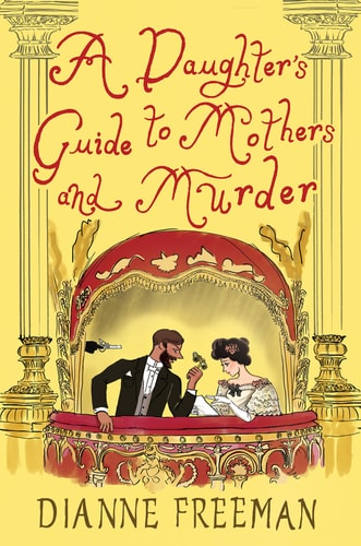 A Daughter's Guide to Mothers and Murder (A Countess of Harleigh Mystery)
