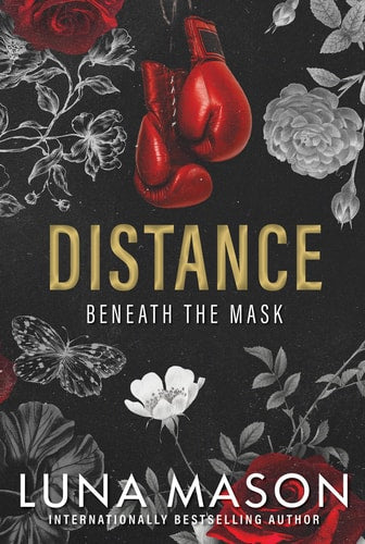 Distance: A Dark Mafia Romance (Beneath the Mask)