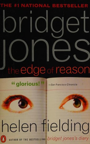 Bridget Jones: The Edge of Reason: A Novel