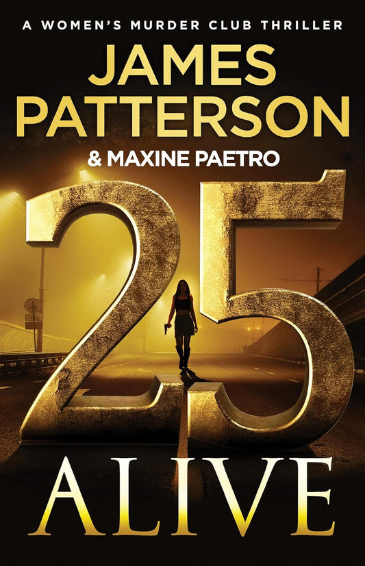 25 Alive (A Women's Murder Club Thriller, 25)