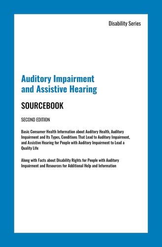 Auditory Impariment and Assistive Hearing Sourcebook (Disability)