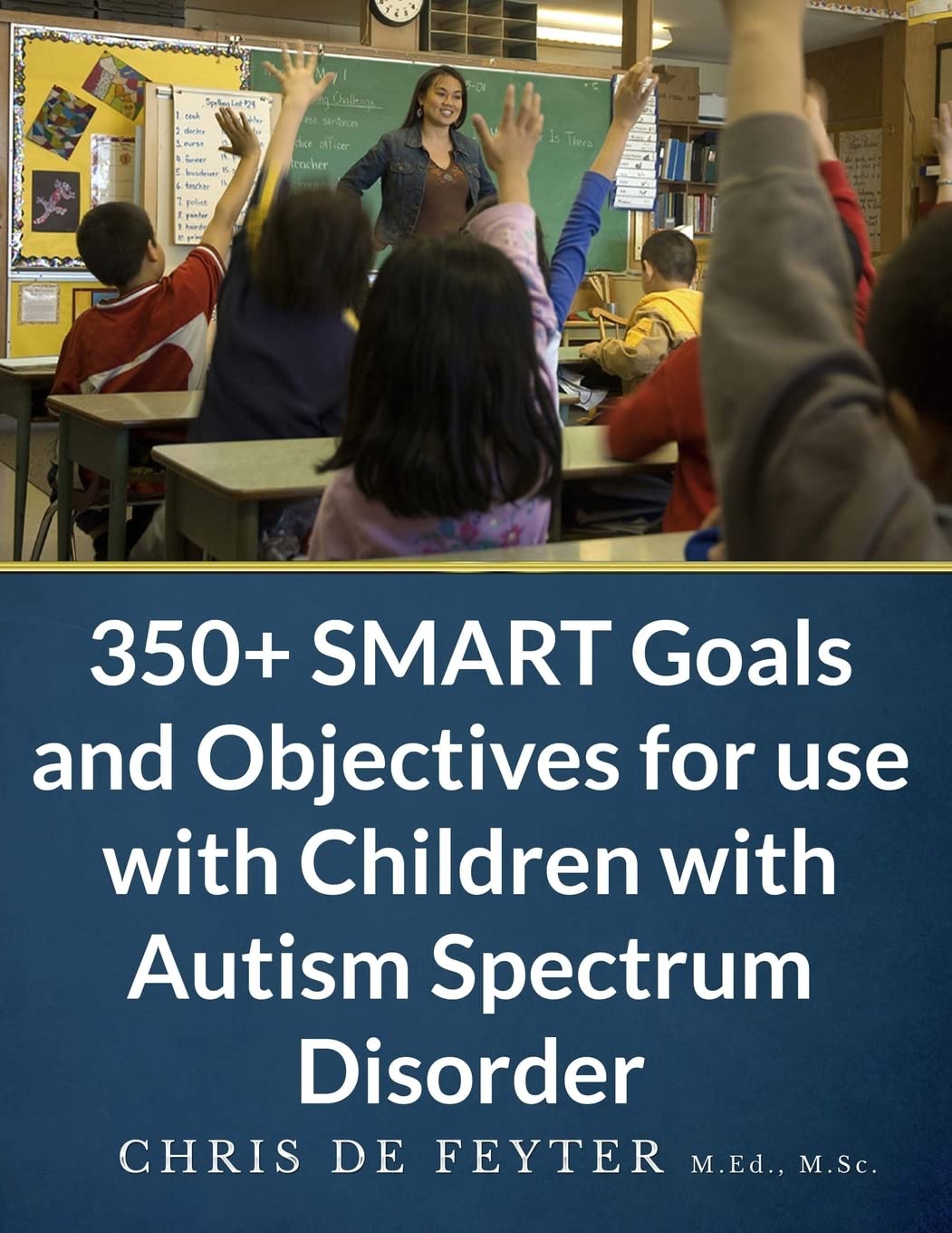 350+ SMART Goals and Objectives for use with Children with A paperback ...