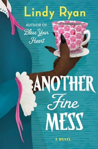 Another Fine Mess: A Novel (A Bless Your Heart Novel, 2)