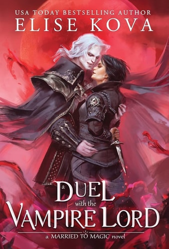 A Duel with the Vampire Lord (Married to Magic)